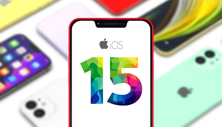 قابلیت های ios 15 و گوشی‌هایی آیفونی که هنوز توسط اپل پشتیبانی می‌شوند