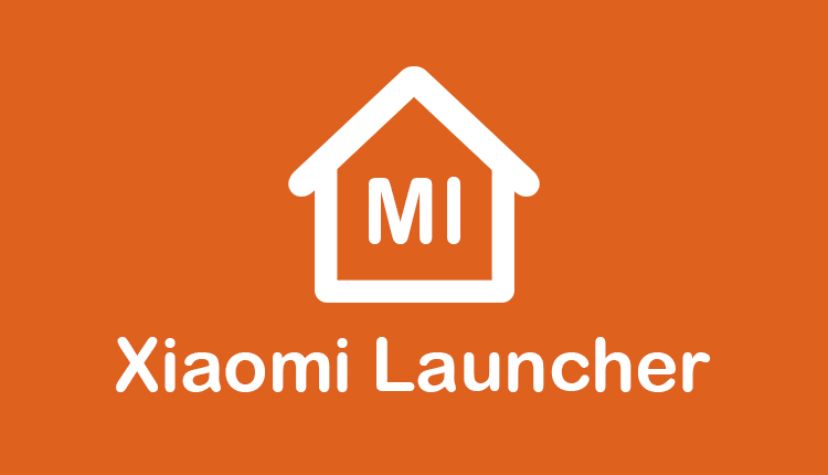 لانچر سیستم شیائومی چیست؟ ویژگی‌های جدید و جذاب MIUI Launcher